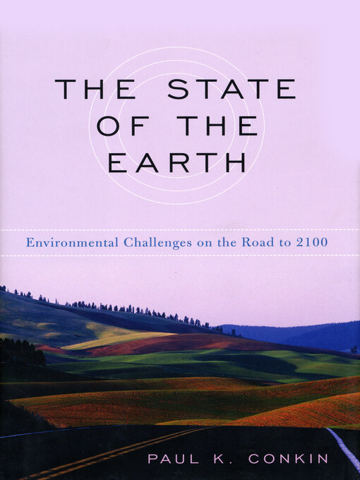 Title details for The State of the Earth by Paul K. Conkin - Wait list